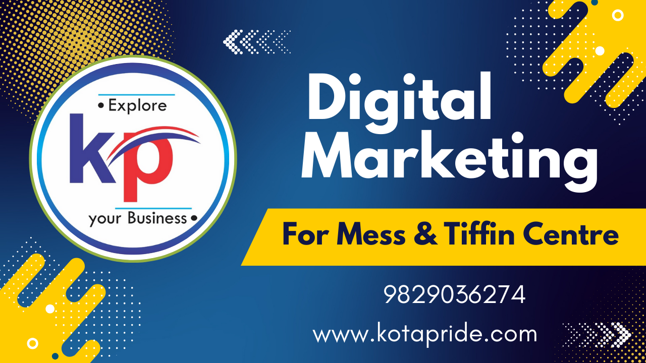 Digital Marketing & Website Development for Mess & Tiffin Centers in Kota