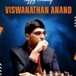 Happy Birthday to the Grandmaster, Viswanathan Anand