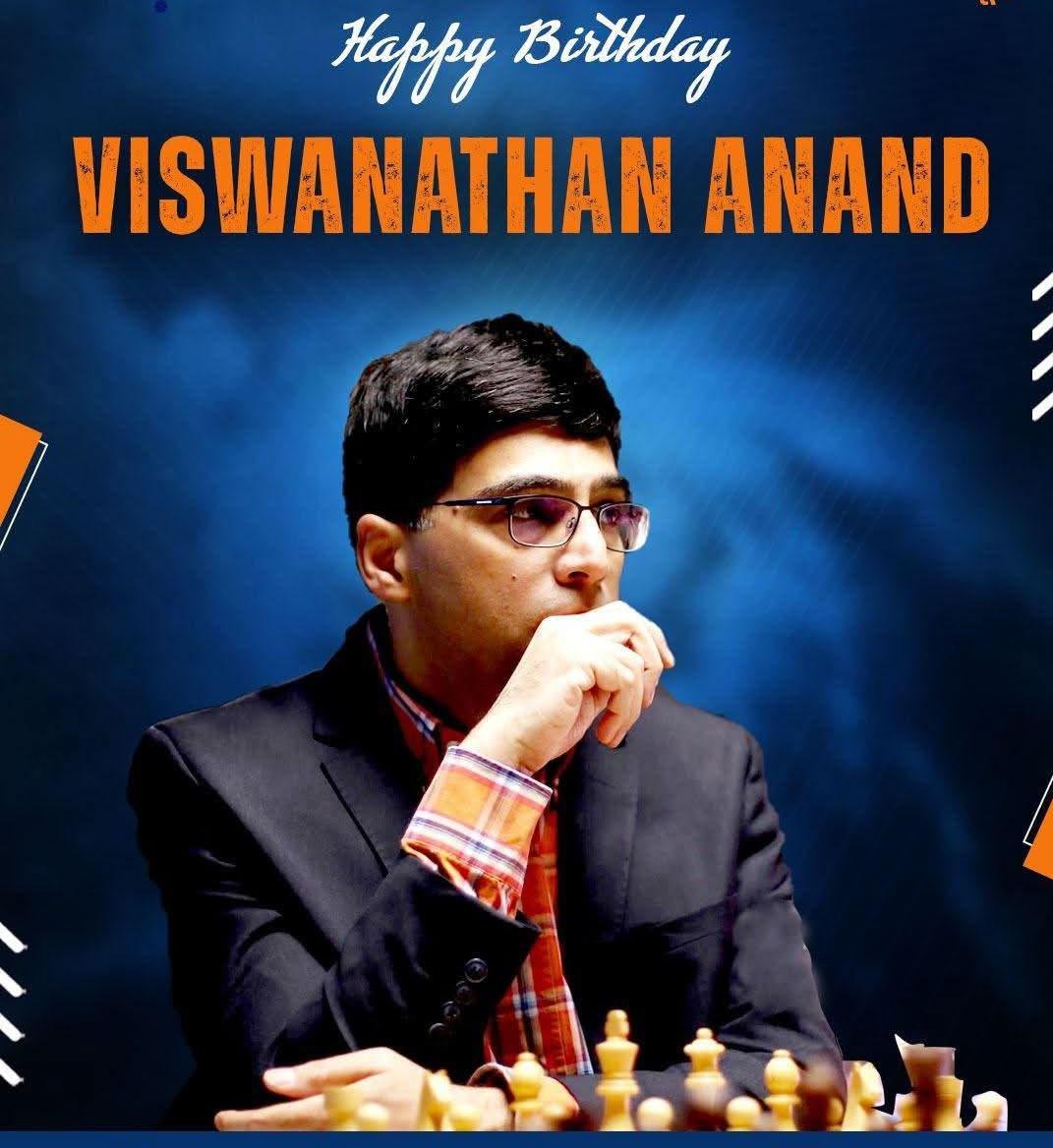 Happy Birthday to the Grandmaster, Viswanathan Anand