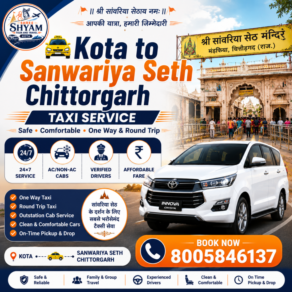 Kota to Sanwariya Seth Chittorgarh Taxi Service | Best One Way Taxi by Shree Shyam Tour And Travel Kota